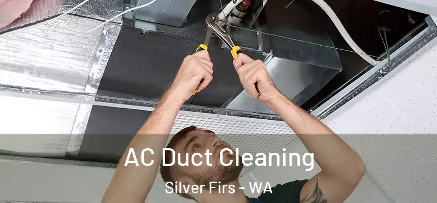 AC Duct Cleaning Silver Firs - WA